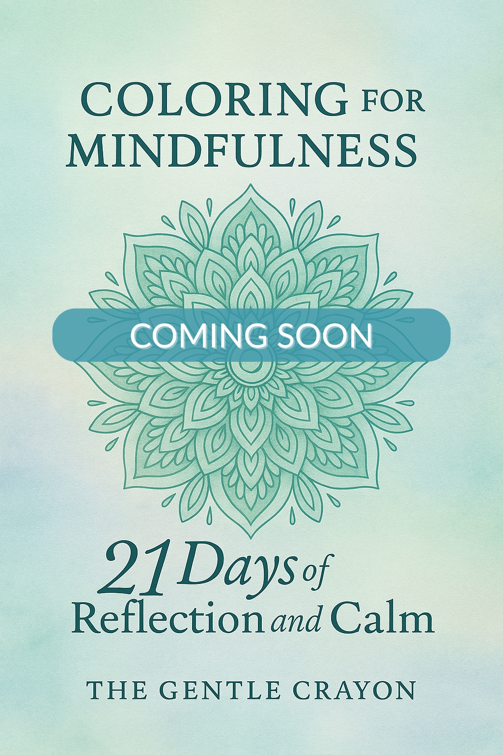 Coloring For Mindfulness – 21-day mindful coloring ritual